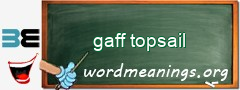 WordMeaning blackboard for gaff topsail